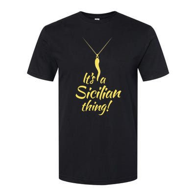 Sicilian Pride Sicilian Horn ItS And Sicilian Thing Softstyle® CVC T-Shirt