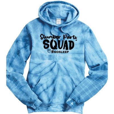 Slumber Party Squad No Sleep, Girl's Weekend Tie Dye Hoodie