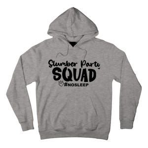 Slumber Party Squad No Sleep, Girl's Weekend Tall Hoodie