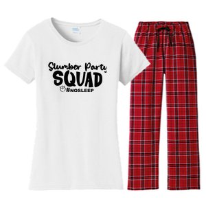 Slumber Party Squad No Sleep, Girl's Weekend Women's Flannel Pajama Set