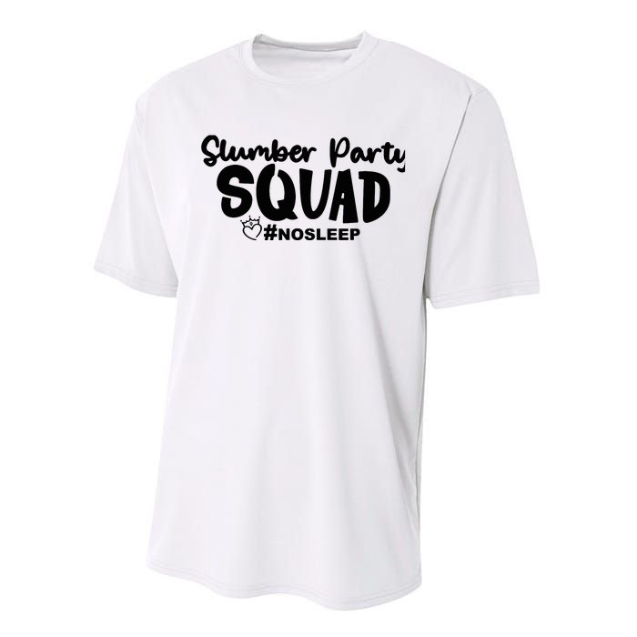 Slumber Party Squad No Sleep, Girl's Weekend Performance Sprint T-Shirt