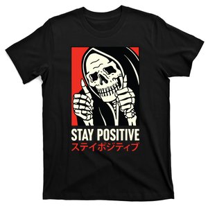 Stay Positive Skeleton Japanese T-Shirt