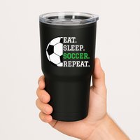 Soccer Player Soccer Lover Eat Sleep Soccer Repeat Tumbler