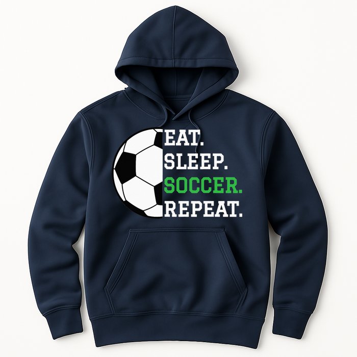 Soccer Player Soccer Lover Eat Sleep Soccer Repeat Hoodie