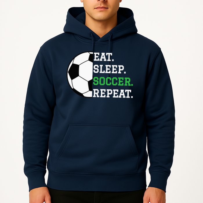 Soccer Player Soccer Lover Eat Sleep Soccer Repeat Hoodie