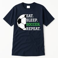 Soccer Player Soccer Lover Eat Sleep Soccer Repeat Tall T-Shirt