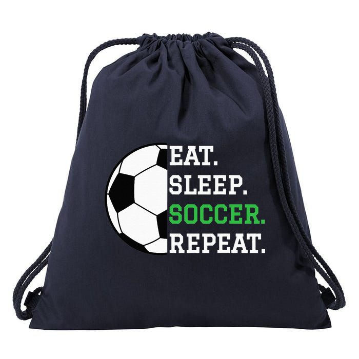 Soccer Player Soccer Lover Eat Sleep Soccer Repeat Drawstring Bag