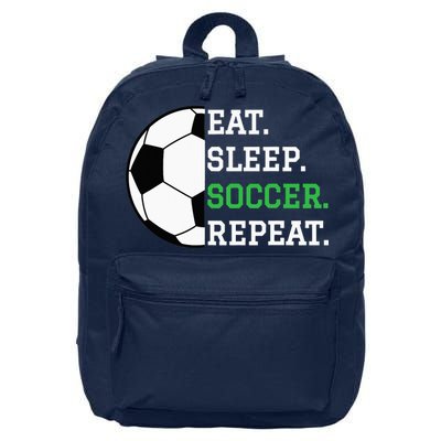 Soccer Player Soccer Lover Eat Sleep Soccer Repeat 16 in Basic Backpack