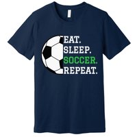 Soccer Player Soccer Lover Eat Sleep Soccer Repeat Premium T-Shirt