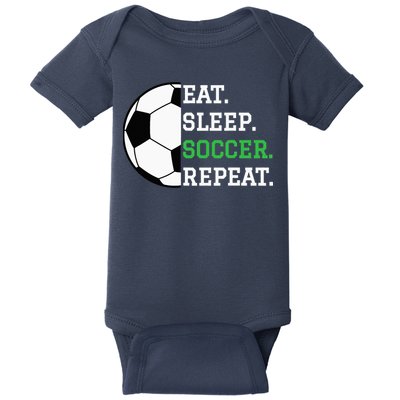Soccer Player Soccer Lover Eat Sleep Soccer Repeat Baby Bodysuit
