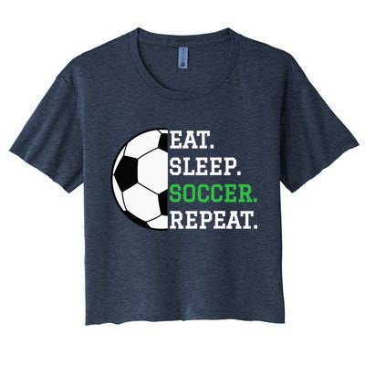 Soccer Player Soccer Lover Eat Sleep Soccer Repeat Crop Top