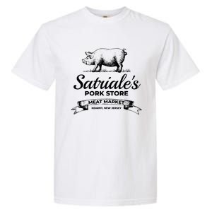 Satriales Pork Store Kearny New Jersey Garment-Dyed Heavyweight T-Shirt