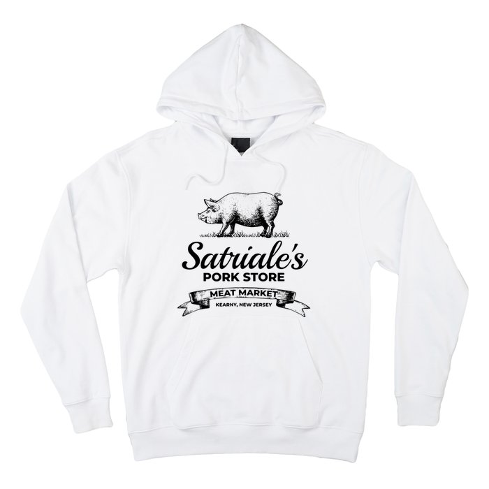 Satriales Pork Store Kearny New Jersey Hoodie