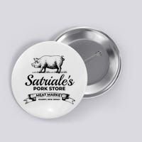 Satriales Pork Store Kearny New Jersey Button
