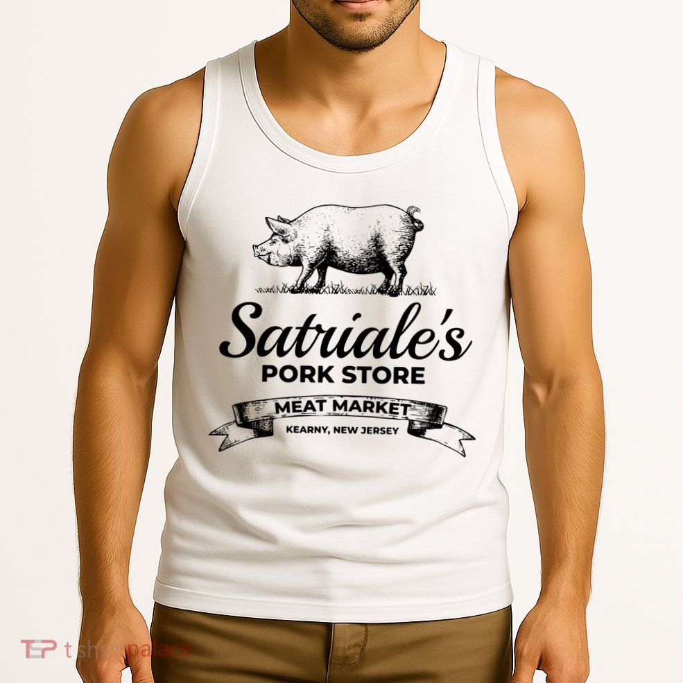 Satriales Pork Store Kearny New Jersey Tank Top