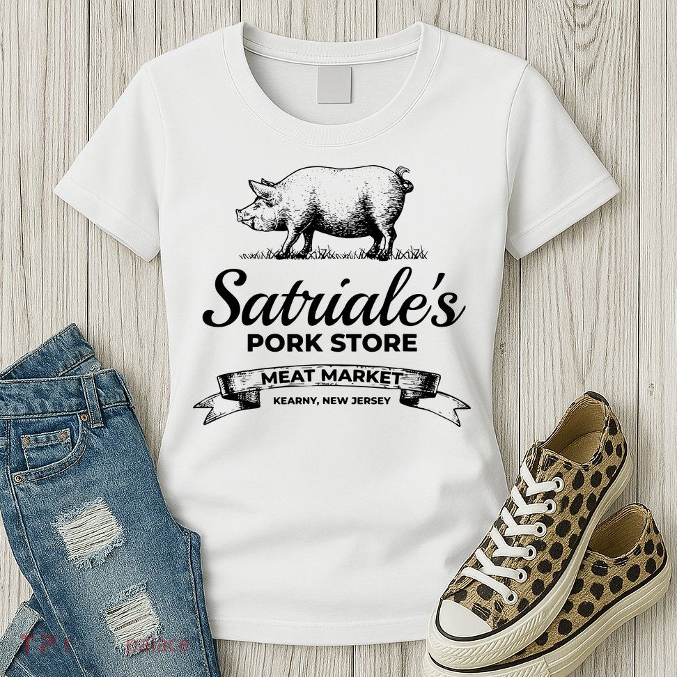 Satriales Pork Store Kearny New Jersey Womens T-Shirt