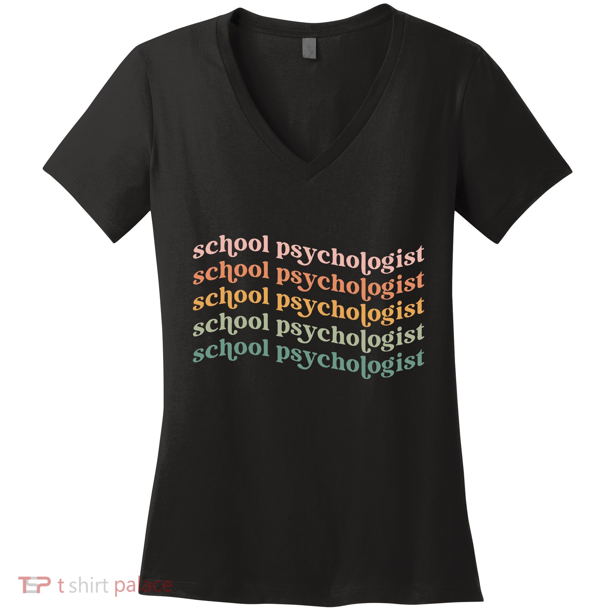 School Psychologist School Psychology School Psych Lpc Gift Women's V-Neck T-Shirt
