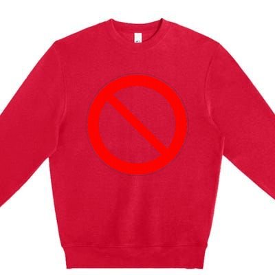 Sign Prohibited Premium Crewneck Sweatshirt