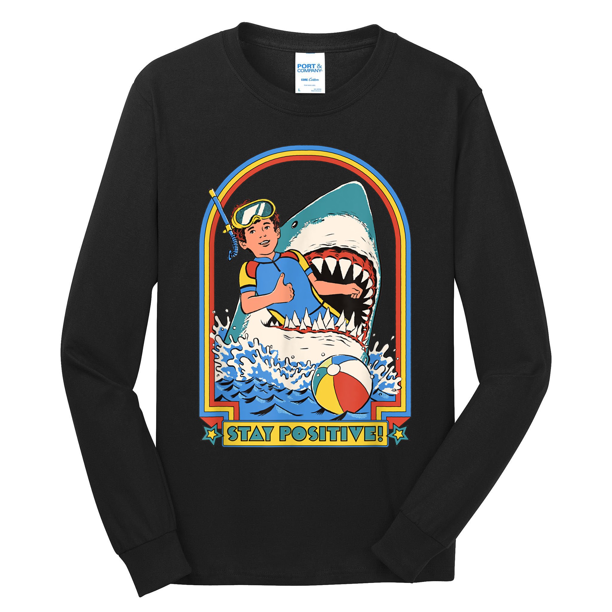 Stay Positive Shark Attack Funny Vintage Retro Comedy Gift Tall Long Sleeve T-Shirt