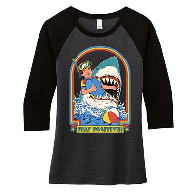 Stay Positive Shark Attack Funny Vintage Retro Comedy Gift Women's Tri-Blend 3/4-Sleeve Raglan Shirt