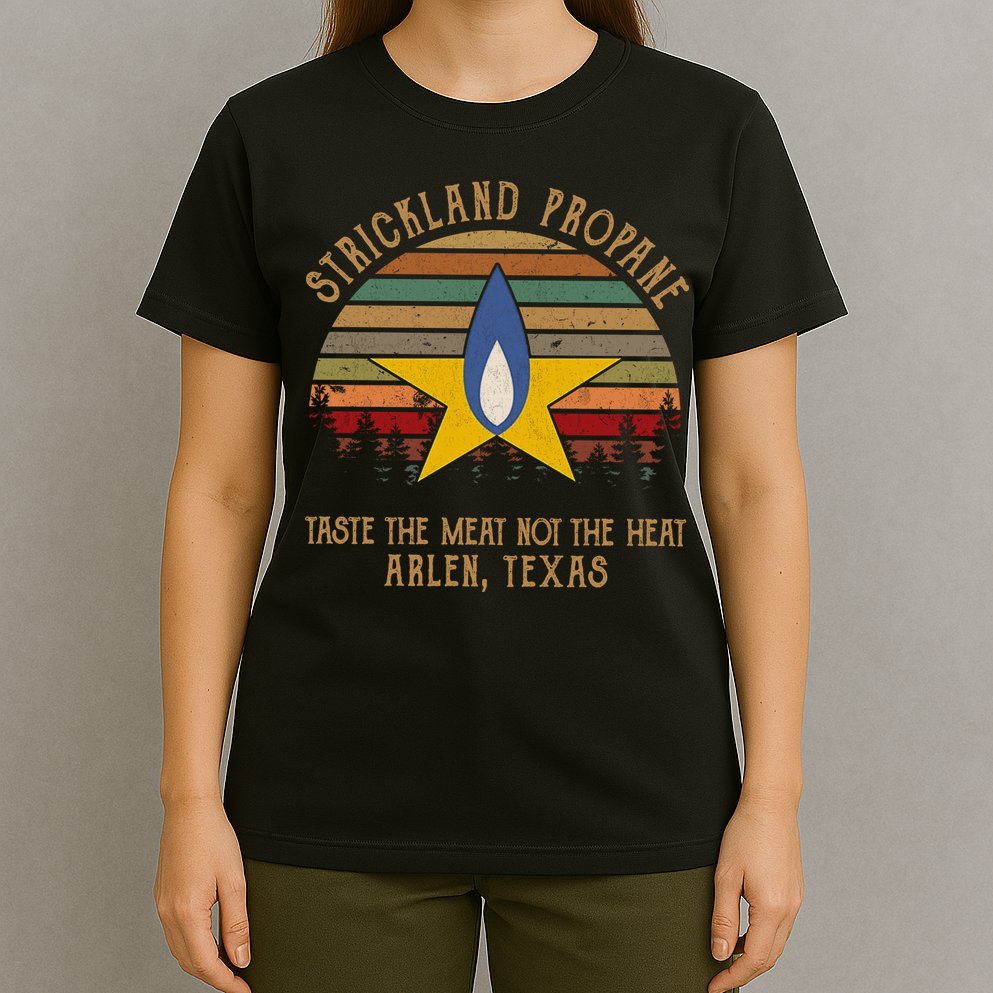 Strickland Propane Taste The Meat Not The Heat Arlen Texas Vintage T-Shirt