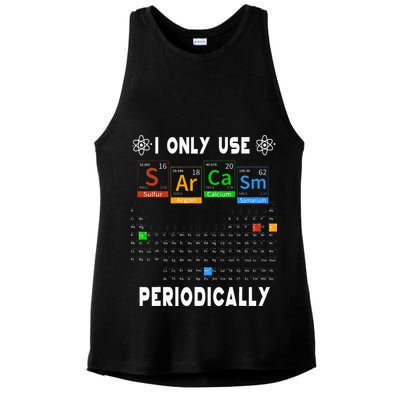 Science Periodic Table Tee I Only Use Sarcasm Periodically Ladies PosiCharge Tri-Blend Wicking Tank