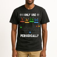 Science Periodic Table Tee I Only Use Sarcasm Periodically Tall T-Shirt