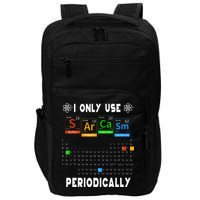 Science Periodic Table Tee I Only Use Sarcasm Periodically Impact Tech Backpack