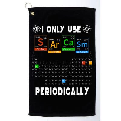 Science Periodic Table Tee I Only Use Sarcasm Periodically Golf Towel