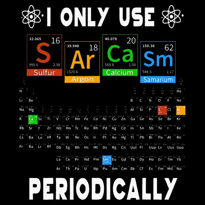 Science Periodic Table Tee I Only Use Sarcasm Periodically Toddler T-Shirt