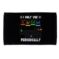 Science Periodic Table Tee I Only Use Sarcasm Periodically Microfiber Hand Towel