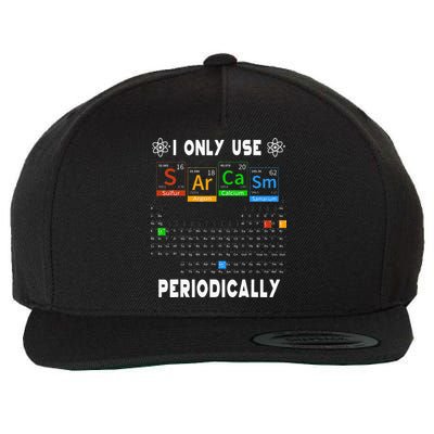 Science Periodic Table Tee I Only Use Sarcasm Periodically Wool Snapback Cap
