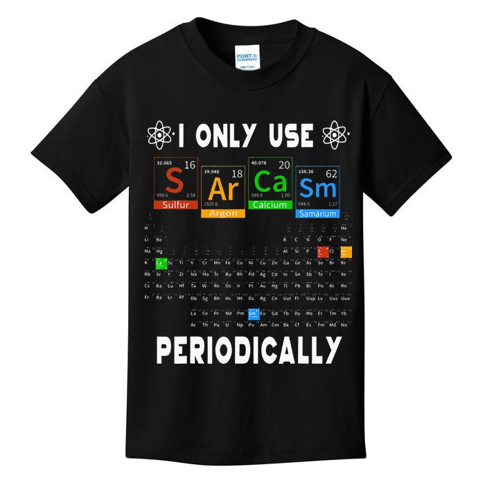 Science Periodic Table Tee I Only Use Sarcasm Periodically Kids T-Shirt