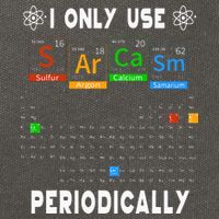 Science Periodic Table Tee I Only Use Sarcasm Periodically Cotton Canvas Backpack