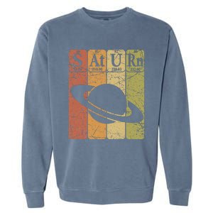 Saturn Periodic Table Elements Saturn Planet Space Nerd Garment-Dyed Sweatshirt