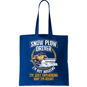 Snow Plow Truck Just Explaining Why IM Snow Plow Driver Cute Gift Tote Bag