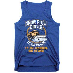 Snow Plow Truck Just Explaining Why IM Snow Plow Driver Cute Gift Tank Top