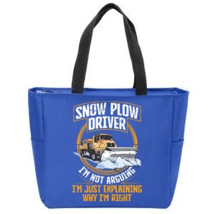 Snow Plow Truck Just Explaining Why IM Snow Plow Driver Cute Gift Zip Tote Bag