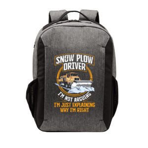 Snow Plow Truck Just Explaining Why IM Snow Plow Driver Cute Gift Vector Backpack