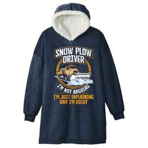 Snow Plow Truck Just Explaining Why IM Snow Plow Driver Cute Gift Hooded Wearable Blanket