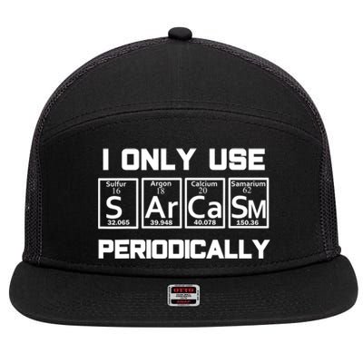 Sarcasm Periodic Table Elegift Weird Science Joke Gift 7 Panel Mesh Trucker Snapback Hat