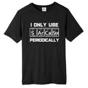 Sarcasm Periodic Table Elegift Weird Science Joke Gift Tall Fusion ChromaSoft Performance T-Shirt