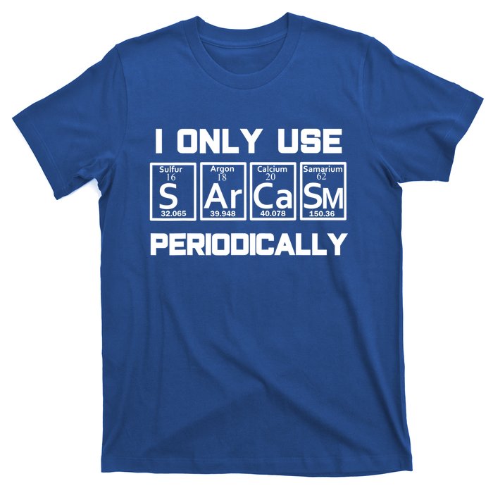 Sarcasm Periodic Table Elegift Weird Science Joke Gift T-Shirt