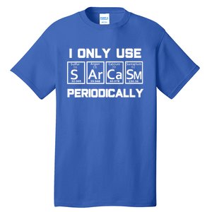 Sarcasm Periodic Table Elegift Weird Science Joke Gift Tall T-Shirt