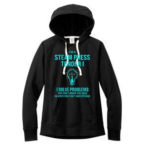 Steam Press Tender I I Solve Problems Women's Fleece Hoodie