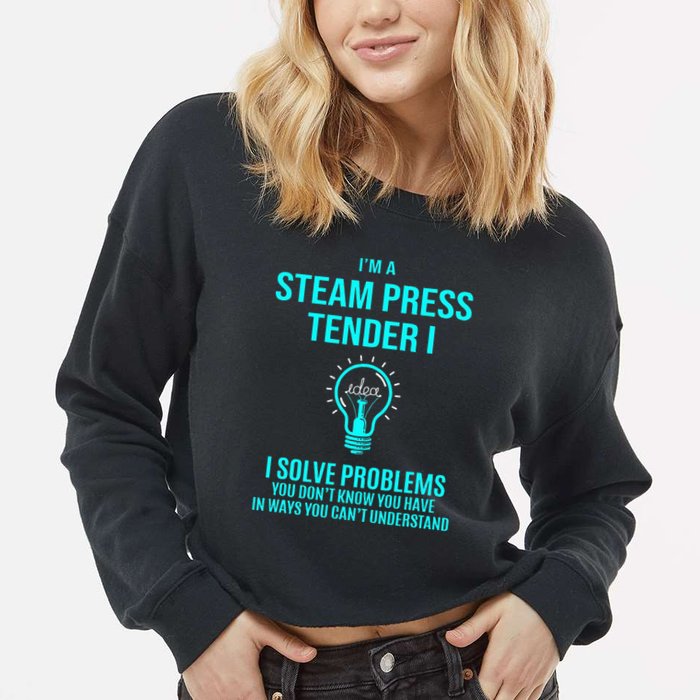 Steam Press Tender I I Solve Problems Cropped Pullover Crew