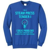 Steam Press Tender I I Solve Problems Sweatshirt