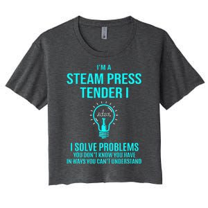 Steam Press Tender I I Solve Problems Women's Crop Top Tee