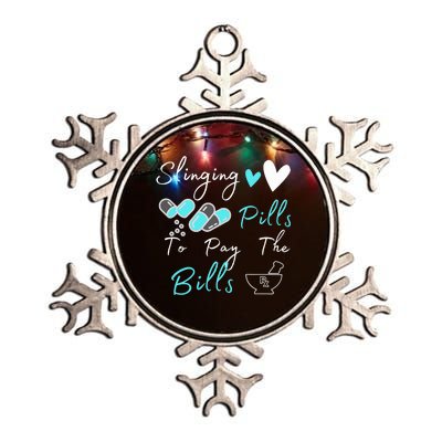 Slinging Pills To Pay The Bills Funny Pharmacist Pharmacy Metallic Star Ornament