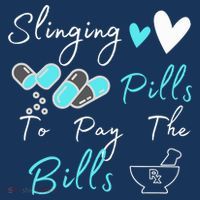 Slinging Pills To Pay The Bills Funny Pharmacist Pharmacy Premium T-Shirt